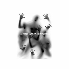 Over-Dosed Kitchen