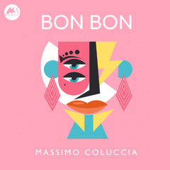 Massimo Coluccia - Bon Bon [M-Sol Records]