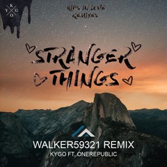 Stranger Things (feat. OneRepublic) [Walker59321 Remix]