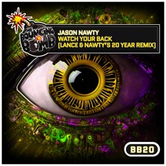 [BB20] Jason Nawty - Watch Your Back (Lance & Nawty 20 Year Remix) **OUT NOW**
