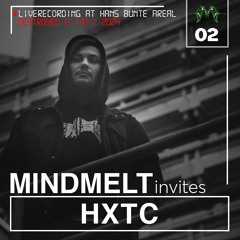 MindMelt x HXTC ( Liverecorded at Hans Bunte Areal Destroyed )