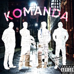 Komanda (feat DOM$E)
