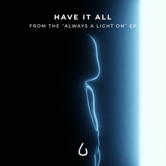 Have It All (feat. Idun Nicoline)