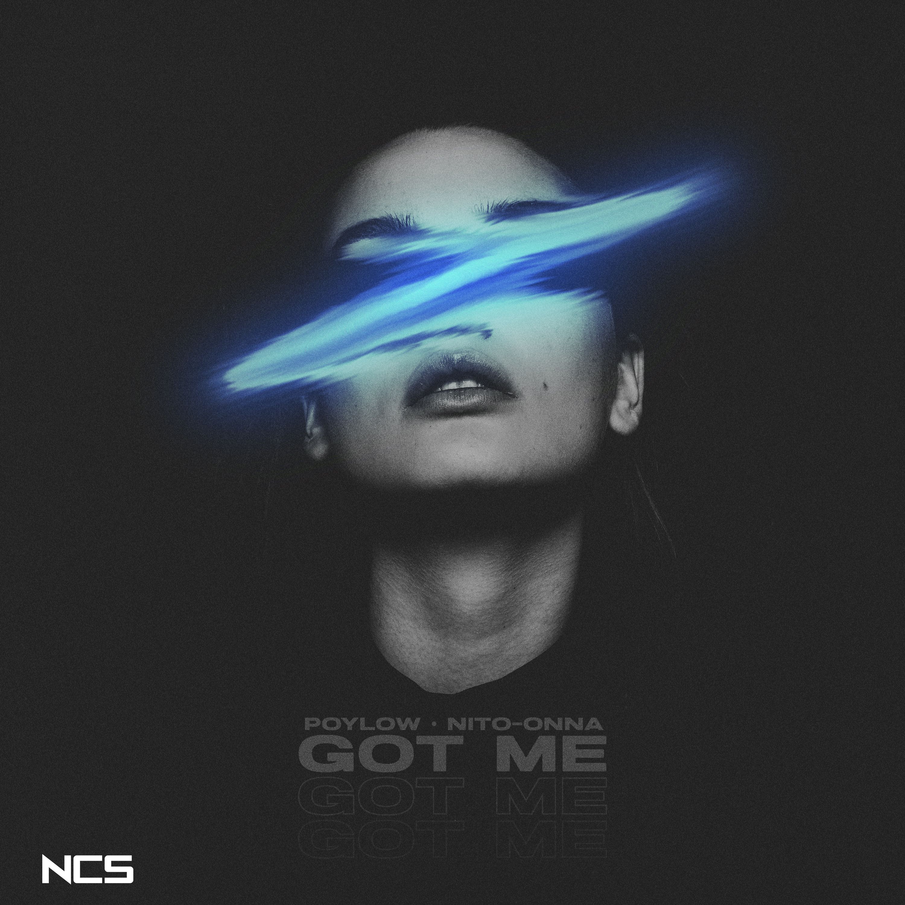 Poylow - Got Me (feat. Nito - Onna) [NCS Release]
