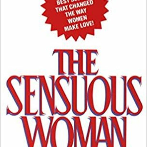 [PDF] ⚡️ DOWNLOAD The Sensuous Woman Full Ebook