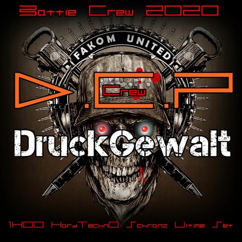 Druckgewalt @ DCP Vs BME Vol II - The Battle Crew 2020 ( Hardtechno schranz style )