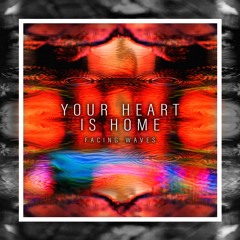 Your Heart Is Home - Demo