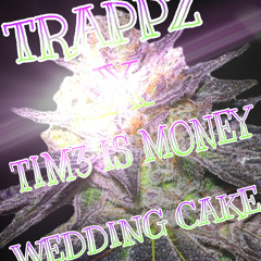 Wedding Cake (Feat. Tim3 is Money) (PROD. Kindenthe3rd)