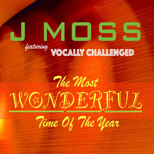 The Most Wonderful Time of the Year (feat. Vocally Challenged)