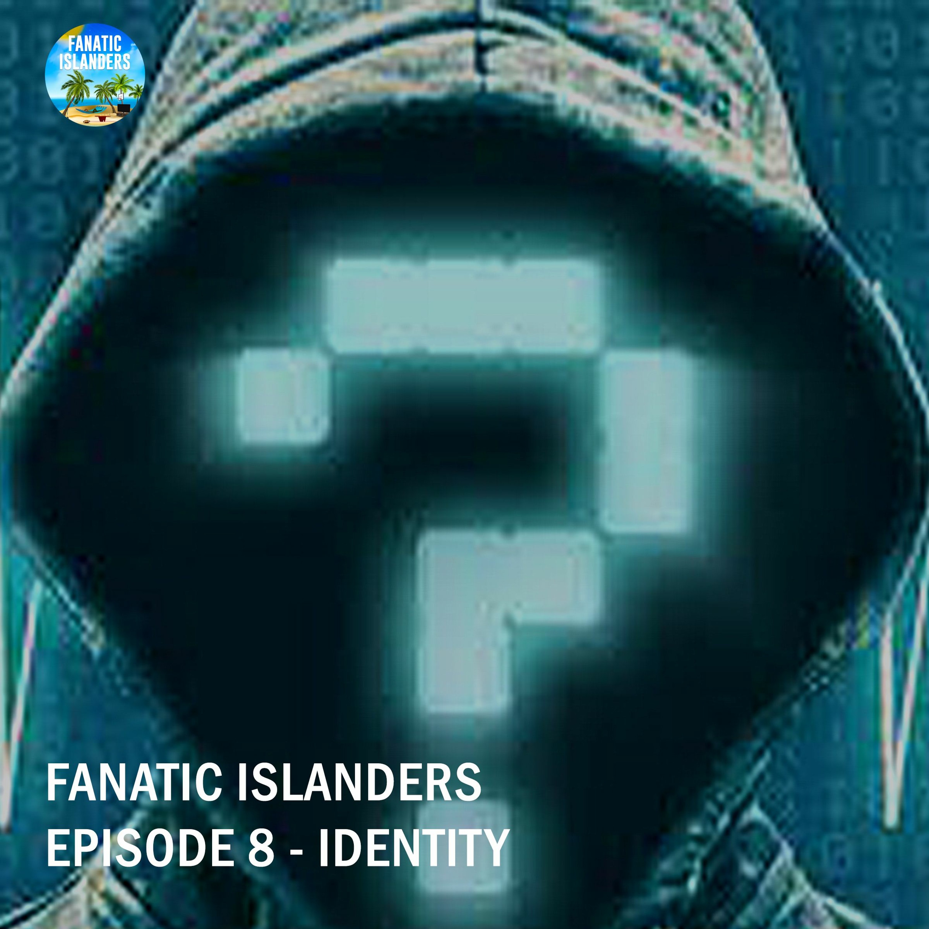 Episode 8 - Identity