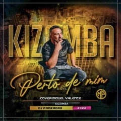 DJ PANKADAS - PERTO DE MIM Kizomba Remix