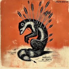Marder by Death (2025/04/13)