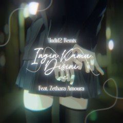 Ingin Kamu Disini (Undid2 Remix)