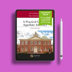 A Practical Guide to Appellate Advocacy: [Connected eBook] (Aspen Coursebook Series). Gratis Eb