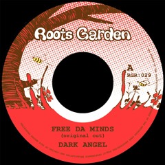 Free Da Minds (original cut) - Dark Angel (aka Mowty Mahlyka)