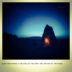 Light one candle in the still of the night for the king of the valley