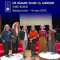Les femmes dans la musique ๏ Table ronde à l'Auditorium de Lyon ▪ 8 mars 2023