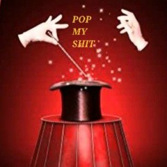 POP MY SHIT .FT. 34 LUCHI