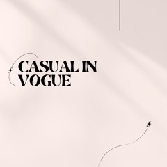 Casual in Vogue