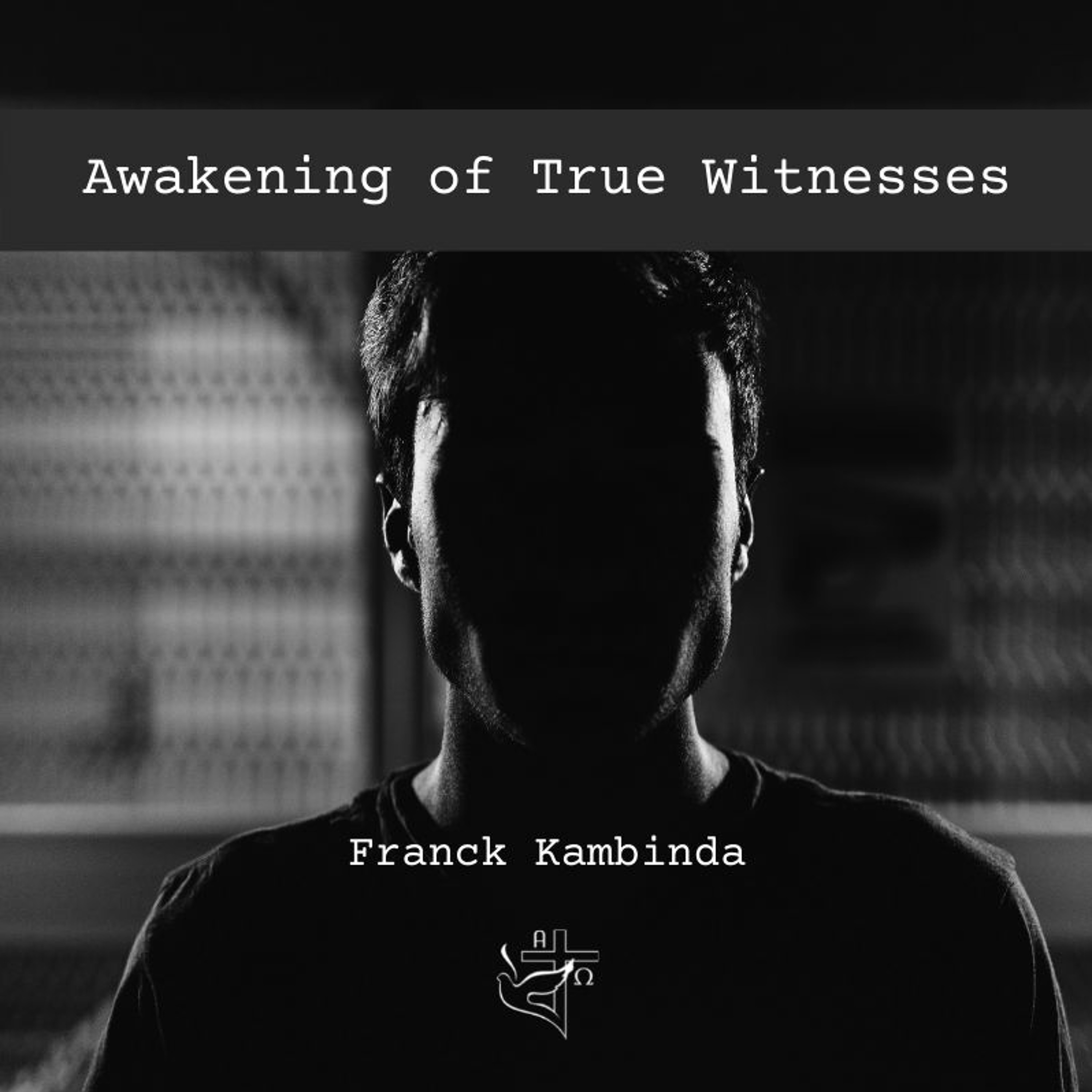 Awakening of True Witnesses