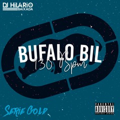 AQUECIMENTO BUFALO BIL 2021 - BEAT SÉRIE GOLD [ [ DJ HILARIO DA BAIXADA ] ]130 BPM / DUELIN DUELIN