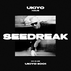 UKIYO HAUS 24.10.25 | SEEDREAK | Vinyl Only | Live Recording
