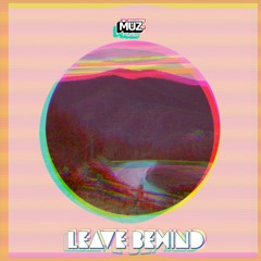 Leave Behind (Original Mix)