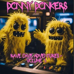 Rave Cave Adventures - Volume 3