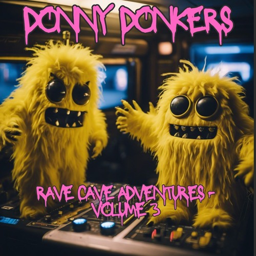 Rave Cave Adventures - Volume 3