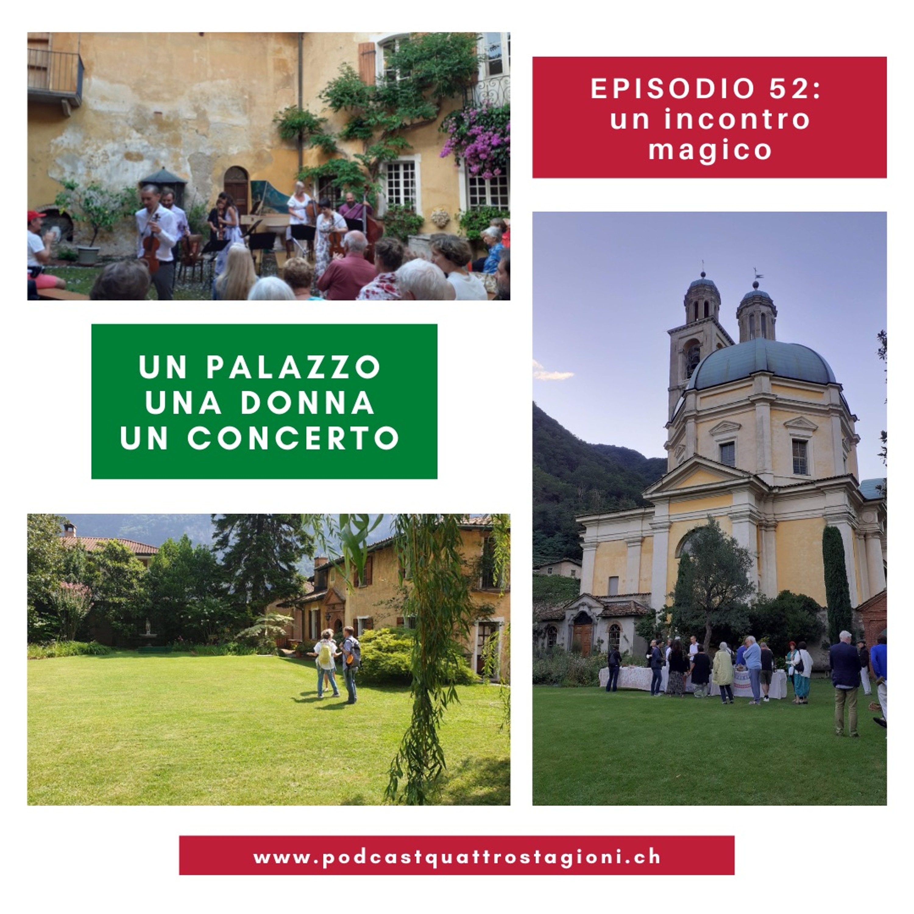 Quattro Stagioni 52 - Un incontro...magico con concerto (5.8.2021)
