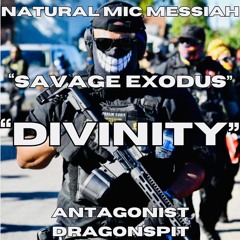 ”SAVAGE EXODUS” • NATURAL MIC MESSIAH Beat By: Antagonist Dragonspit