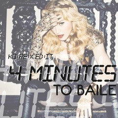 4 MINUTES TO BAILE (EDIT)