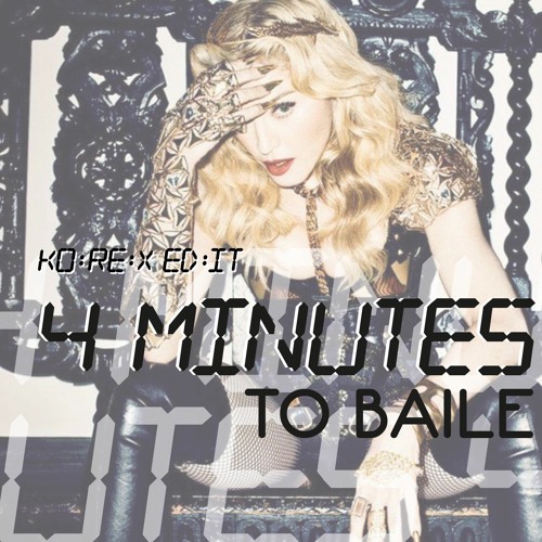 4 MINUTES TO BAILE (EDIT)
