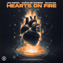 Jon Fierce, Sarah de Warren, okafuwa - Hearts On Fire