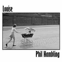 Phil Hambling Louise