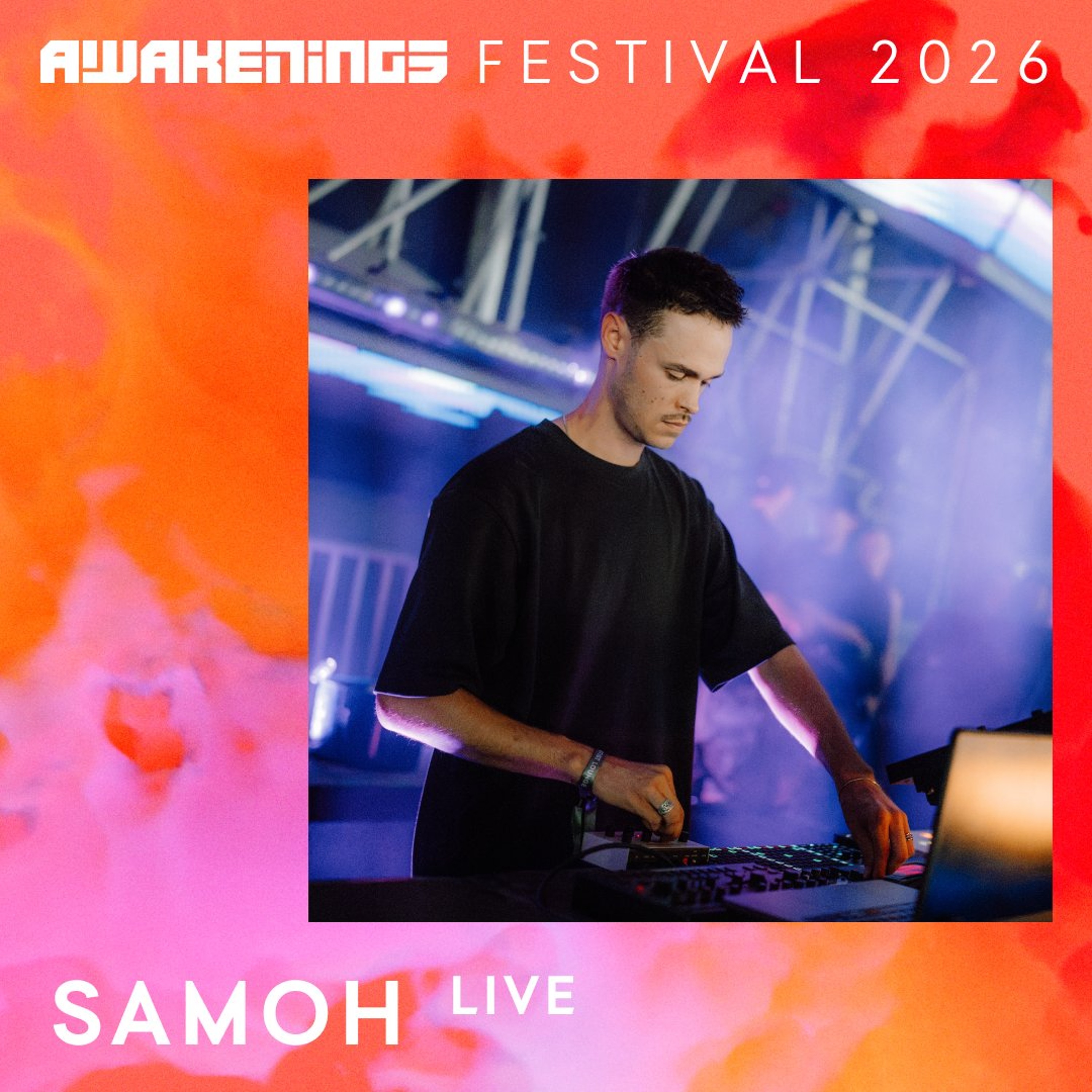 Samoh (live) - Awakenings Festival 2026 episode artwork