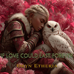 If Love Could Last Forever