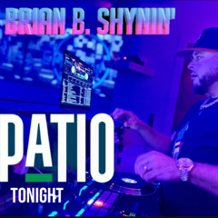 Brian B. Shynin's R&B Brunch Playlist LIVE at PATIO 03.02.25