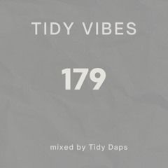 Tidy Vibes 179
