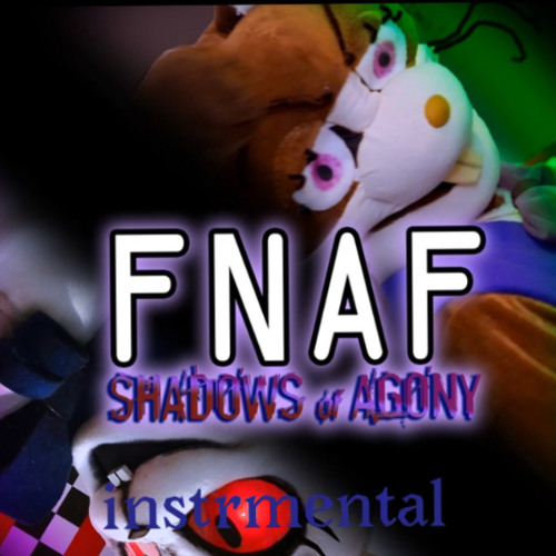 fnaf shadows of agony by random encounters (instrumental)