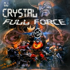 DJ CRYSTAL - FULL FORCE