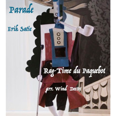 Satie: Parade Rag-Time du Paquebot - wind dectet