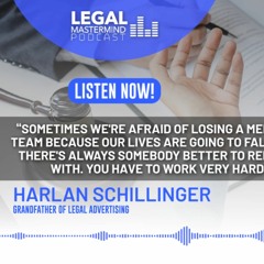Legal Mastermind Harlan Schillinger Mixdown