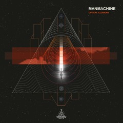 Manmachine - Optical Illusions (Art-X Recordings, December 21)