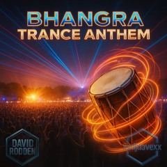 Bhangra Trance Anthem