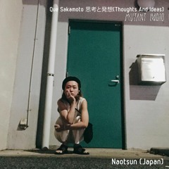 Naotsun [Que Sakamoto 思考と発想] (Thoughts And Ideas) [18.10.2022]