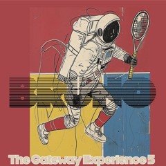The Gateway Experience 5