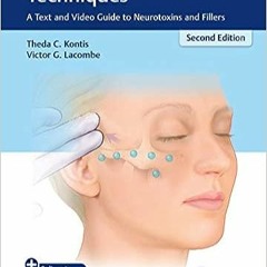 Books ✔️ Download Cosmetic Injection Techniques: A Text and Video Guide to Neurotoxins and Fillers C