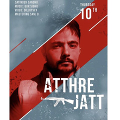 Atthre Jatt By Satinder Sandhu