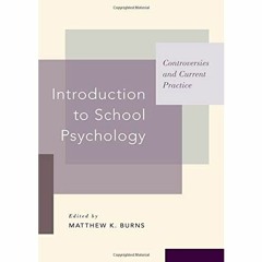 DOWNLOAD ⚡️ eBook Introduction to School Psychology Controversies and Current Practice